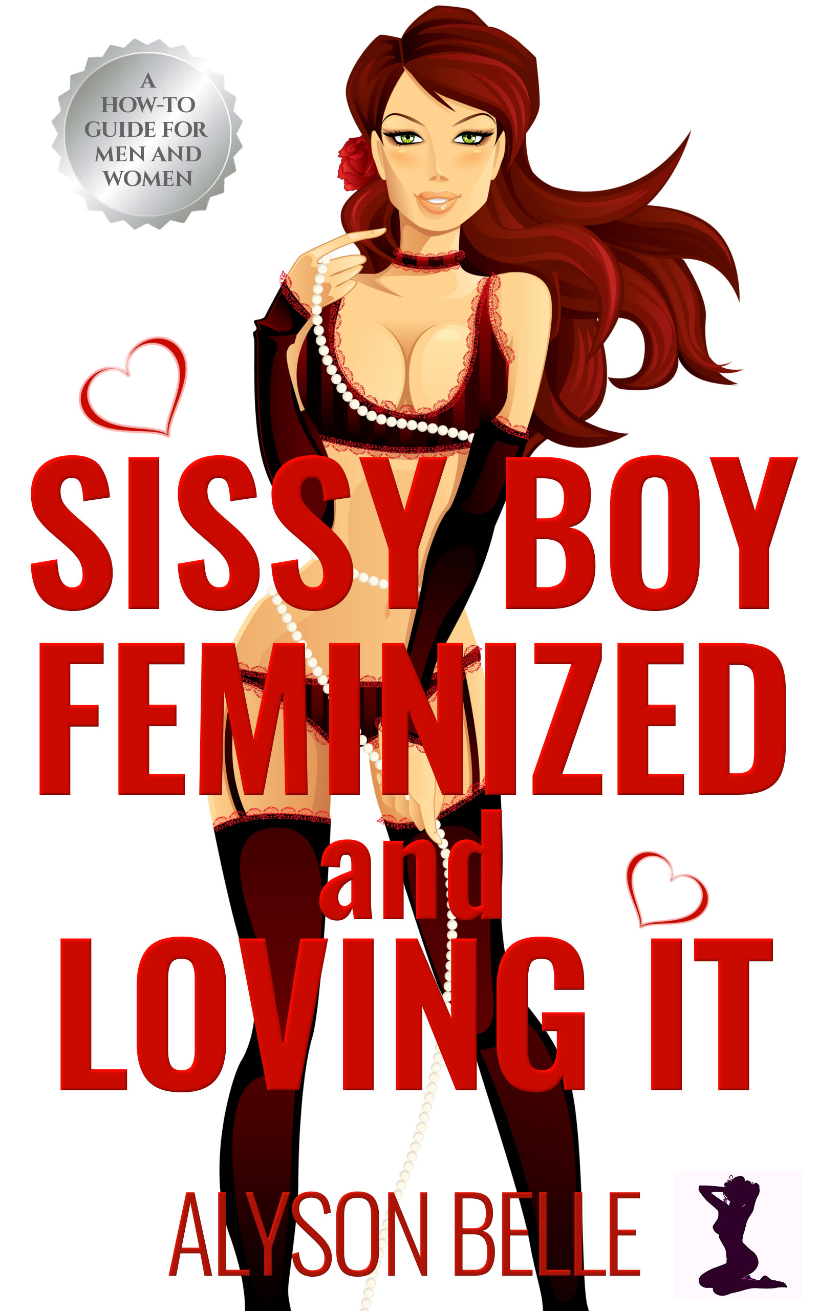 Sexy Sissy Boy Cartoon Porn - Sissy Boy: Feminized and Loving It â€“ Alyson Belle Productions